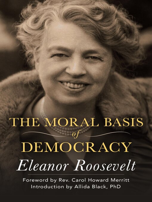 Title details for The Moral Basis of Democracy by Eleanor Roosevelt - Available